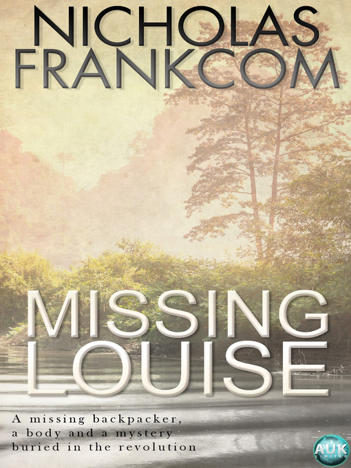 Title details for Missing Louise by Nicholas Frankcom - Available